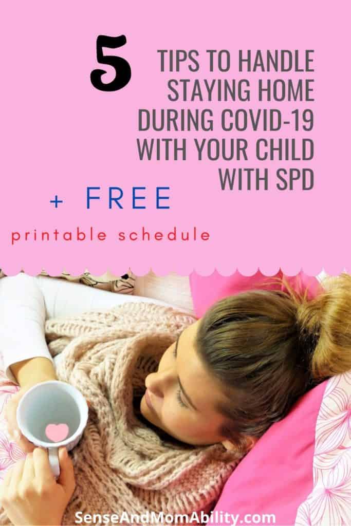 Staying home during coronavirus Covid-19 with child with sensory processing disorder